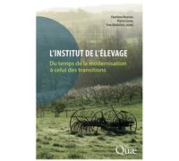 L'institut De L'élevage - Du Temps De La Modernisation À Celui Des Transitions