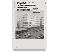 L'Institut de l'environnement : une école décloisonnée: Urbanisme, architecture, design, communication