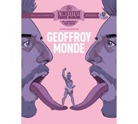 L'institut Fluide Glacial présente : Geoffroy Monde