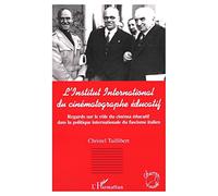 Christel Taillibert – L'Institut international du cinématographe éducatif – L'Harmattan – Broché