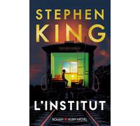 L'Institut - Stephen King - Albin Michel - broché - Roman