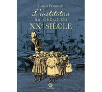L'instituteur au début du 20ème siècle