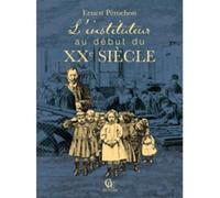 L'instituteur Au Début Du Xxe Siècle