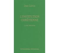L'Institution Chrétienne. Livre III