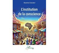 L’institution de la conscience