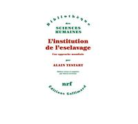 L'institution de l'esclavage Alain Testart (Auteur)