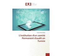 L'institution d'un comite Permanent d'audit en Tunisie - Yousra Basly - Universitaires Europeennes - broché - Etude