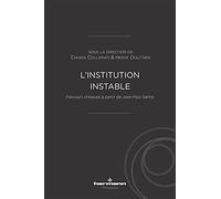 L'institution instable Parcours critiques à partir de Jean-Paul Sartre - Chiara Collamati - Hermann - broché - Essai