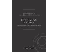 L'institution instable Parcours critiques à partir de Jean-Paul Sartre - Chiara Collamati - Hermann - broché - Essai