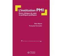 L'institution PMI: Entre clinique du sujet et politique publique. Préface de Pierre Suesser
