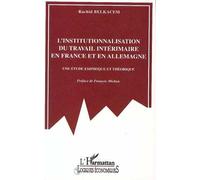 L'institutionnalisation du travail intérimaire en France et en Allemagne