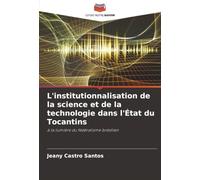 L'institutionnalisation de la science et de la technologie dans l'État du Tocantins: à la lumière du fédéralisme brésilien