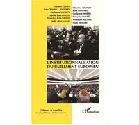 L'institutionnalisation du parlement européen Collectif (Auteur)