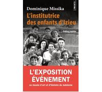 L'Institutrice des enfants d'Izieu - Dominique Missika - Points - Poche - Essai