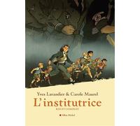 L'Institutrice - Récit complet - Yves Lavandier - Albin Michel - cartonné - Bande dessinée