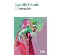 Isabelle Sorente – L'instruction – Roman – Poche