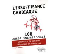 L'insuffisance cardiaque en 100 questions/réponses