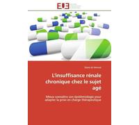 L'insuffisance rénale chronique chez le sujet agé: Mieux connaître son épidémiologie pour adapter la prise en charge thérapeutique