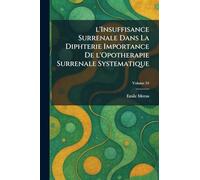 l'Insuffisance Surrenale Dans La Diphterie Importance De l'Opotherapie Surrenale Systematique