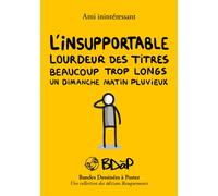 L'insupportable lourdeur des titres beaucoup trop longs Un dimanche matin pluvieux - Ami Inintéressant - Rouquemoute Eds - broché - Bande dessinée