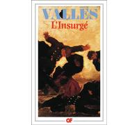 Jules Vallès – L'insurgé – Livre