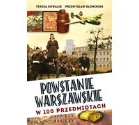L'insurrection de Varsovie en 100 objets