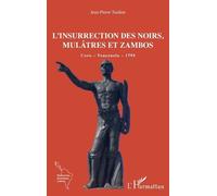 L'insurrection Des Noirs, Mulâtres Et Zambos - Coro - Venezuela - 1795 | Occasion