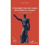 L'insurrection Des Noirs, Mulâtres Et Zambos - Coro - Venezuela - 1795 | Occasion