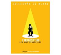 L'insurrection des vies minuscules