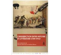 L'insurrection entre histoire et littérature (1789-1914)