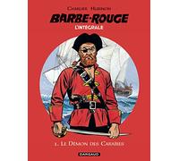 L'intégrale Barbe Rouge, tome 1 : Le démon des Caraïbes