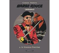 L'intégrale Barbe Rouge Tome 3 - Le Vaisseau Fantôme - L'île De L'homme Mort - Le Piège Espagnol