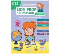 L'intégrale Ce1 Mon Prof À La Maison - Tout Le Programme De L'année