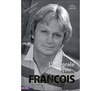 L'intégrale de Claude François - LHOTE-G - City - broché - Biographie