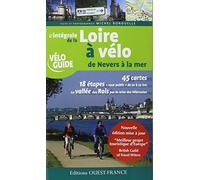 L'intégrale de la Loire à vélo de Nevers à la mer