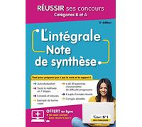 L'intégrale de la Note de synthèse - Catégories B et A - Méthode en 7 étapes et entraînements progressifs: Concours et examens - 8 sujets corrigés