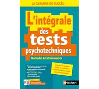 L'intégrale des tests psychotechniques - Concours et examens 2025/2026