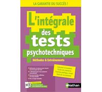 L'intégrale des tests psychotechniques - Concours / examens / entretiens - 1 500 exercices + méthodologie complète - Tests en ligne inclus
