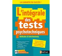 L'intégrale des tests psychotechniques - Concours et examens 2025/2026