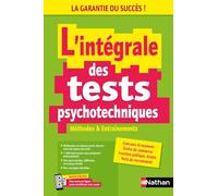 L'intégrale des tests psychotechniques - Méthodes et entrainements - 2024