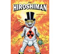L'intégrale d'Hiroshiman: volume 2