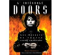 L'Intégrale Doors. Les Secrets de toutes leurs chansons