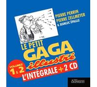 L'Intégrale du petit GAGA illustré 2 tomes et 2 CD audio - Patrick Perrin - Actes Graphiques - Coffret - Beau livre
