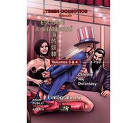 L'intégrale Esclave à Shanghaï Tome 2 - Celestin - Du Rialto Eds - cartonné - Bande dessinée