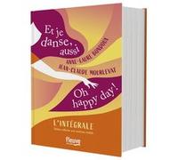 L'Intégrale - Et je danse, aussi / Oh Happy Day ! Anne-Laure Bondoux (Auteur), Jean-Claude Mourlevat (Auteur)
