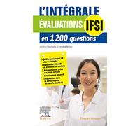 L'intégrale. Évaluations IFSI: en 1200 questions