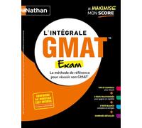 L'intégrale GMAT - Graduate Management Admission Test - Focus Paul Evensen (Directeur éditorial), Geoffrey Babiarz (Auteur), Firas Batnini (Auteur), Serena Murdoch-Stern (Auteur), Adrien Chiodo (Auteu