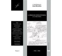 L'intégrale Jean Ricardou: Tome 2, La prise de Constantinople et autres écrits (1962-1966)