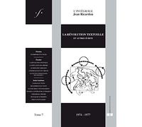 L'intégrale Jean Ricardou: Tome 7, La révolution textuelle et autres écrits (1974-1977)