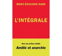 L'intégrale - Marc-Edouard Nabe - Le Dilettante - broché - Roman